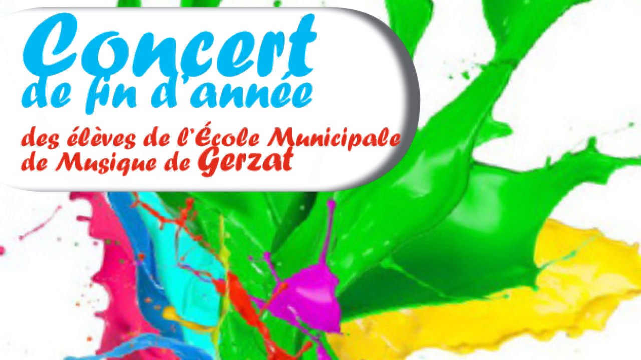 Gerzat : Concert De Fin D'année De L'école Municipale De Musique - Agenda