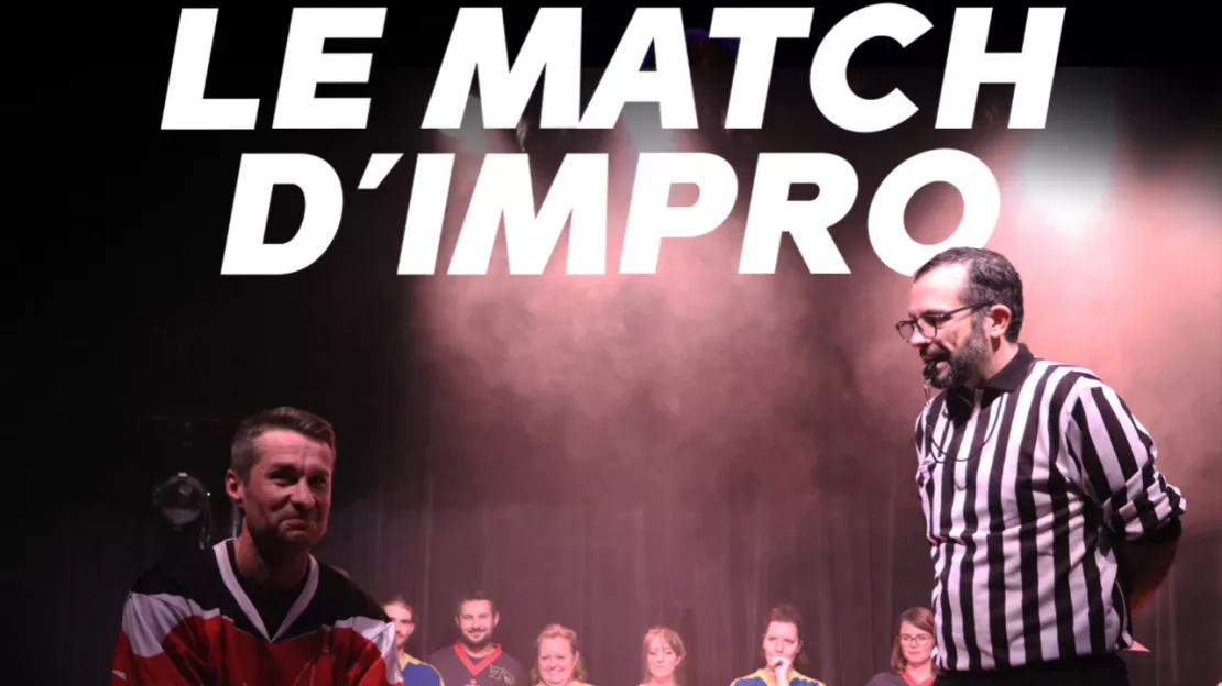 MATCH D'IMPRO - IMPROVERGNE À LA PUCE À L'OREILLE