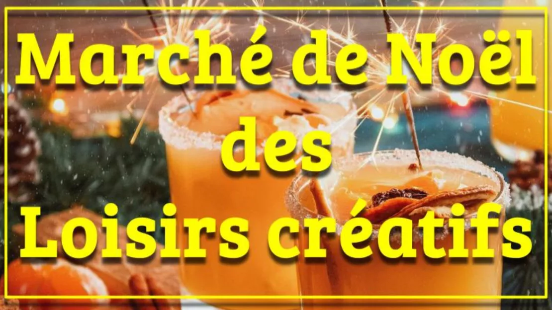 Marché de Noël des Loisirs Créatifs - Les Martres de Veyre