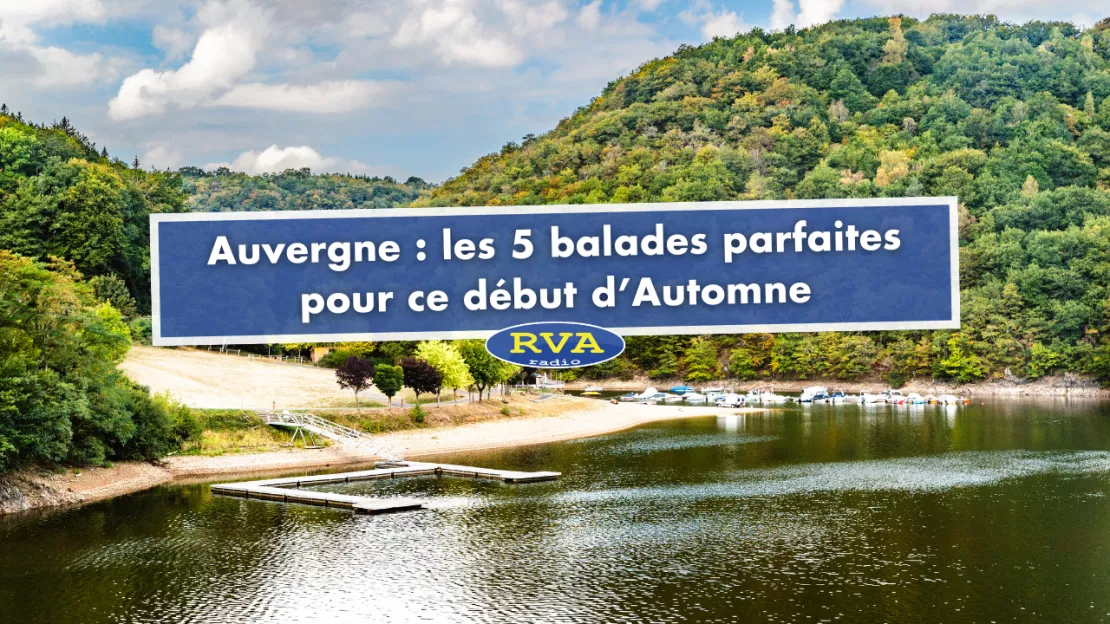 Auvergne : les 5 balades parfaites pour ce début d'Automne