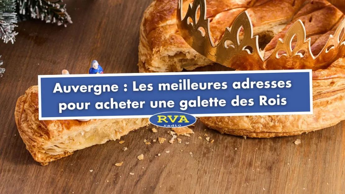 Auvergne : les meilleures adresses pour acheter une bonne galette des Rois