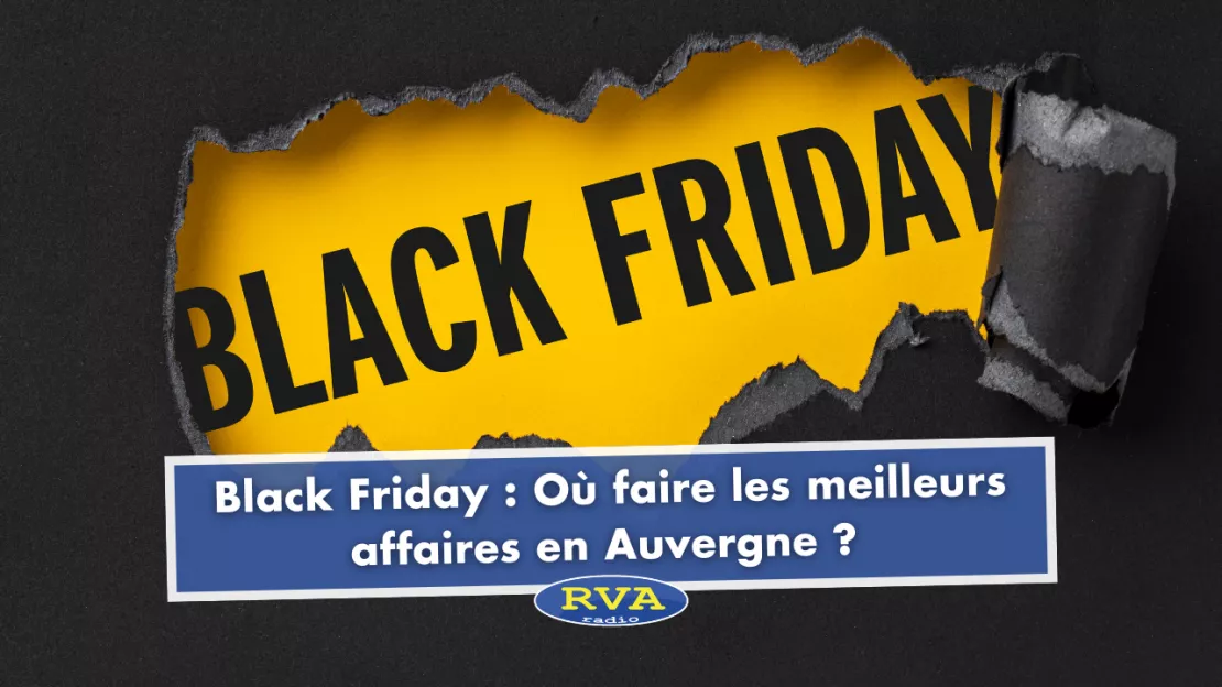 Black Friday : Où faire les meilleurs affaires en Auvergne ?